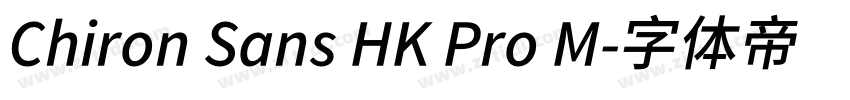Chiron Sans HK Pro M字体转换